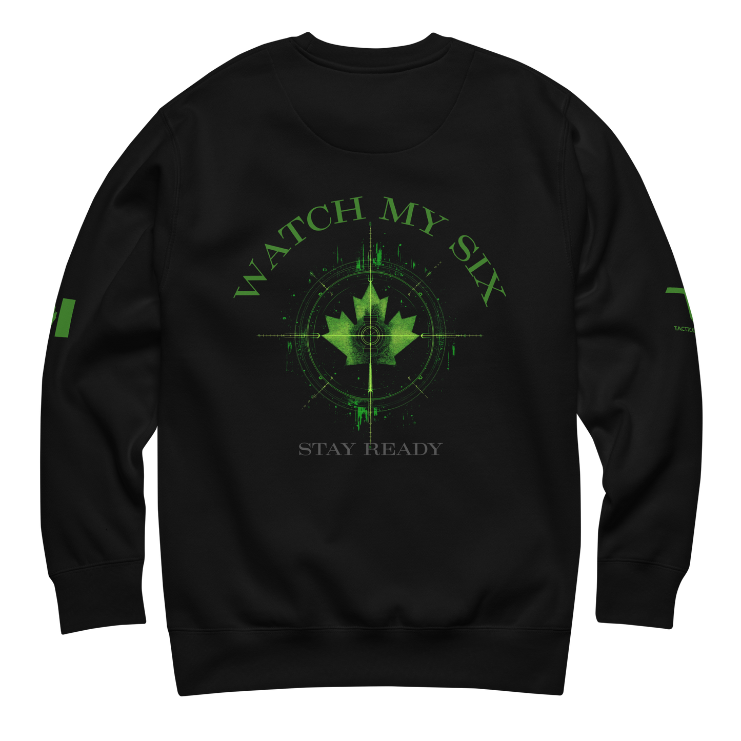 Watch My Six – Stay Ready black sweatshirt with night-vision rifle scope back graphic and Canadian flag sleeve, exclusive Tactical Motive design