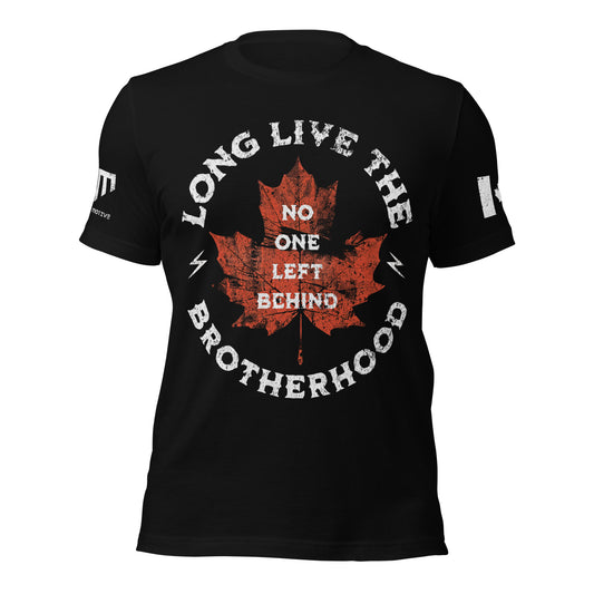 Long Live the Brotherhood T-shirt, black, maple leaf backdrop with “No One Left Behind” text, distressed Canadian flag sleeve, Tactical Motive logo on opposite sleeve